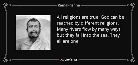 Ramakrishna Quote All Religions Are True God Can Be Reached By