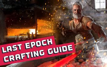 Last Epoch Complete Crafting Guide Odealo