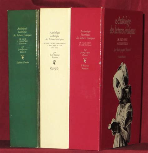 ANTHOLOGIE HISTORIQUE DES LECTURES ÉROTIQUES Complète en volumes De Sade à Fallières