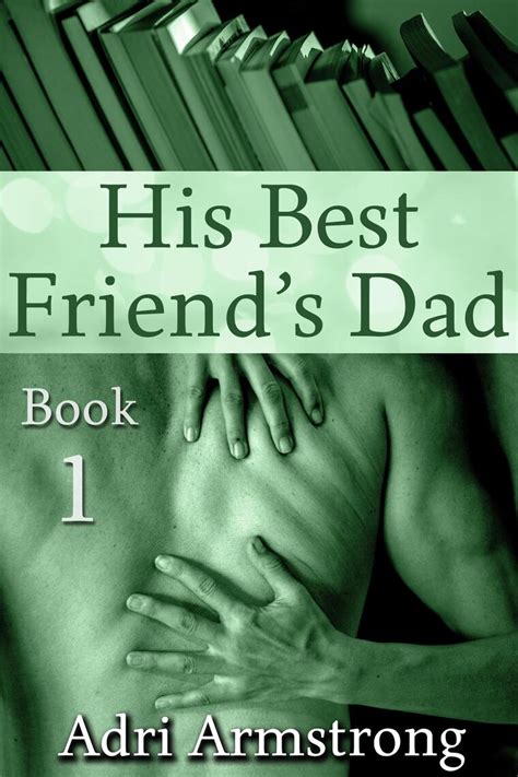 His Best Friend S Dad Series Ebook Scribd