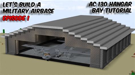 Lets Build A Military Airbase Part 1 Ac 130 Hangar Minecraft
