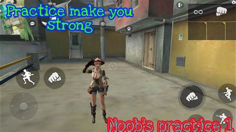 Practice Make You Strong Noob Practice 1 Youtube