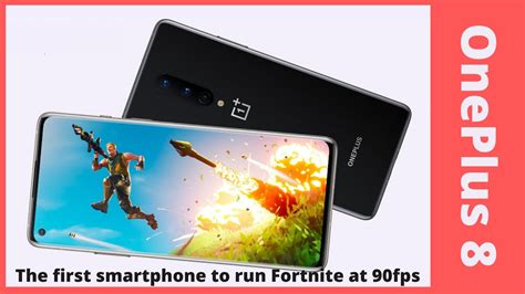 Oneplus 8 The First Smartphone To Run Fortnite At 90fps