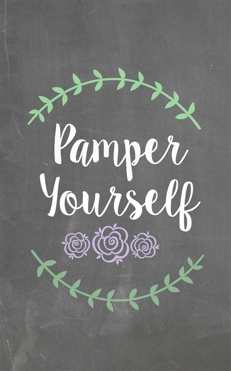 Pamper Yourself T Basket Pampering Quotes Spa Quotes Pamper