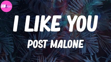 Post Malone I Like You Lyrics Youtube