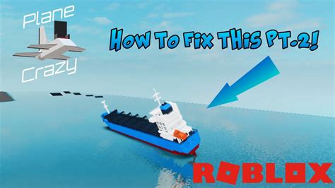 How To Fix Large Boats Not Floating In Roblox Plane Crazy YouTube