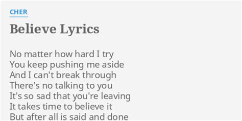 Believe Lyrics By Cher No Matter How Hard