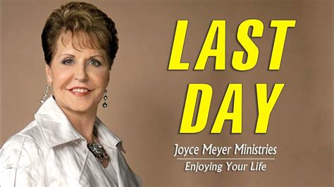 Joyce Meyer 2022💕last Days💕enjoying Everyday Life Youtube