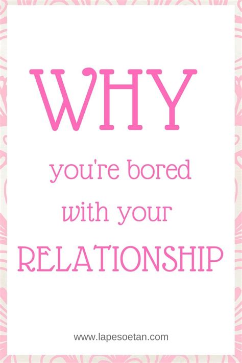 why youre bored with your relationship pinterest lapesoetan com relationship quotes marriage