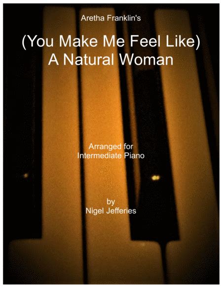 you make me feel like a natural woman arr nigel jefferies sheet music celine dion piano