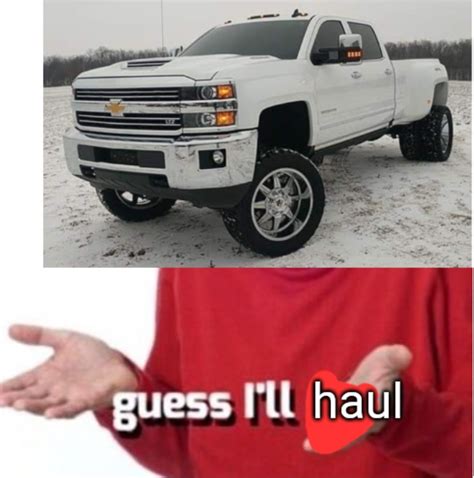Guess Ill Haul Blank Template Imgflip