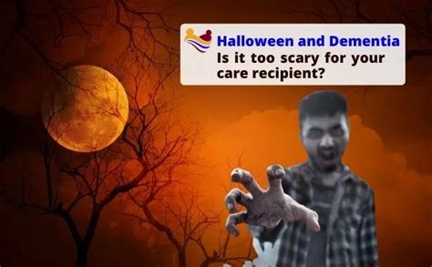 Halloween And Dementia Is It Too Scary