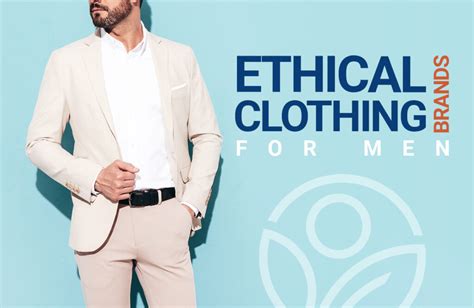 8 Awesome Ethical And Sustainable Clothing Brands For Men To Choose