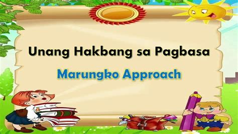 Unang Hakbang Sa Pagbasa Marungko Approach Youtube Images And