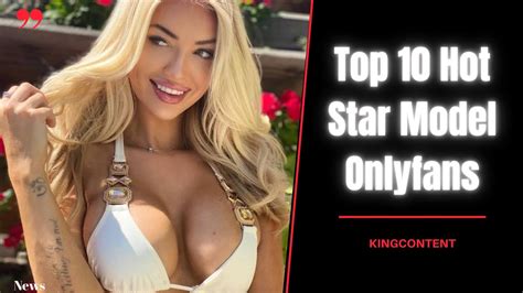 Top 10 Hot Star Model Onlyfans Part 1 Win Big Sports
