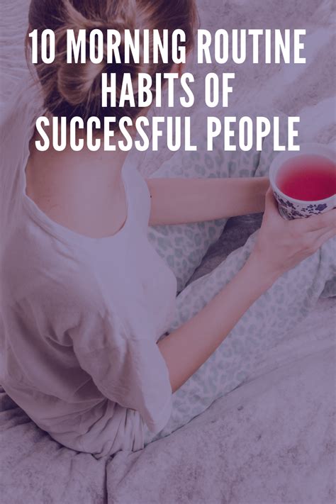 10 Morning Routine Habits Of Successful People You Should Know About In