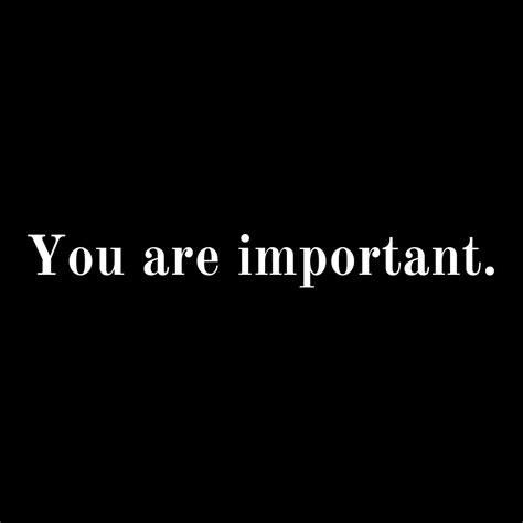 You Are Important Medium