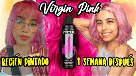 Arctic Fox Virgin Pink Pintando Mi Cabellito De Rosa Otra Vez 💗