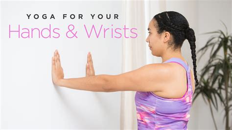 Yoga For Your Hands And Wrists Yoga International