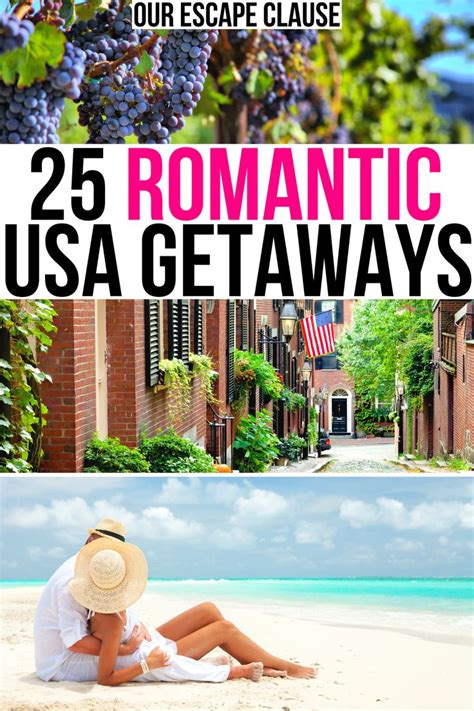 31 Of The Most Romantic Getaways In The Usa Couples Vacation Ideas Our Escape Clause