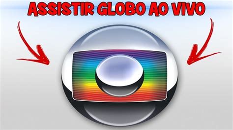 Globo Ao Vivo Hd Horas Por Dia Youtube
