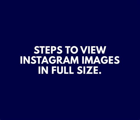 How To View Full Size Instagram Image In Full Resolution On Your