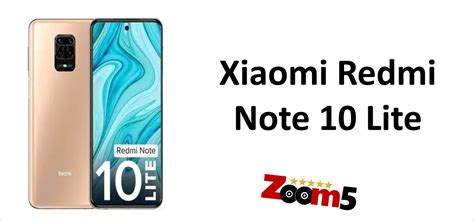 سعر ومواصفات هاتف Xiaomi Redmi Note 10 Lite ومميزاته زووم فايف