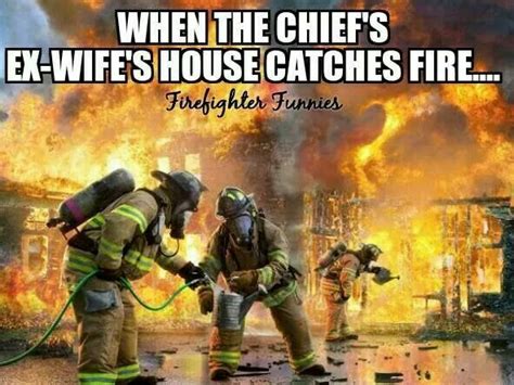I Shouldnt Find This Funny Because My Mom Is The Fire Chiefs My Dad