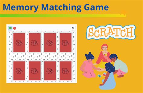 Make A Memory Matching Game In Scratch Create And Learn