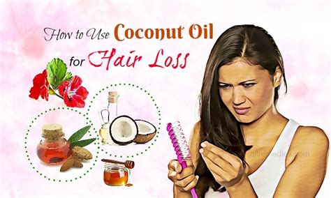 Top 20 Methods On How To Use Coconut Oil For Hair Loss Treatment