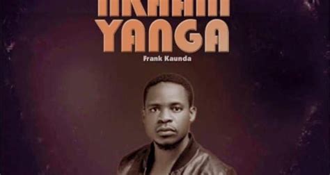 Frank Kaunda Nkhani Yanga Prod By Obk Umatha Daily