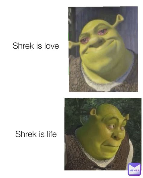 Shrek Is Love Shrek Is Life Universe42 Memes