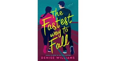 The Fastest Way To Fall By Denise Williams Best New Books Releasing
