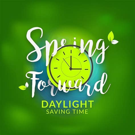 Dont Forget To Spring Forward 1 Hour Tonight At 200 Am To Make It 300