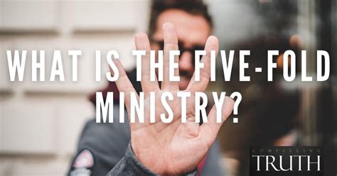 Where Does The Five 5 Fold Ministry Concept Come From What Is The