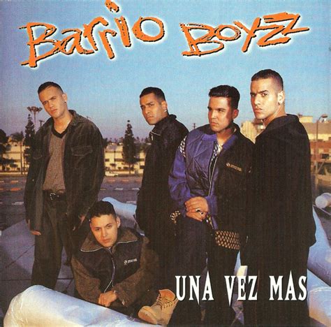 Barrio Boyzz Una Vez Mas Releases Discogs
