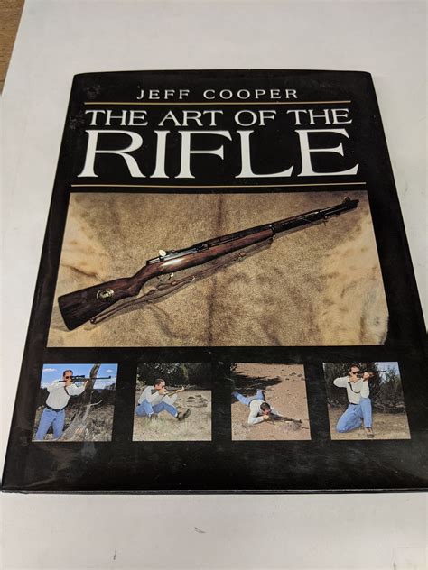 The Art Of The Rifle Jeff Cooper