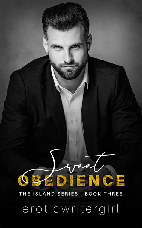 get your free copy of sweet obedience the island series book three by eroticwritergirl