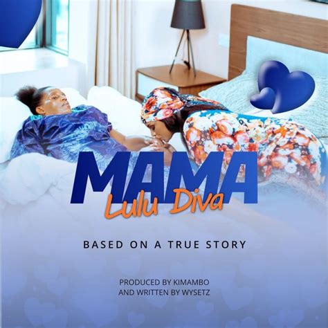 Audio Luludiva Mama Mp3 Download — Citimuzik