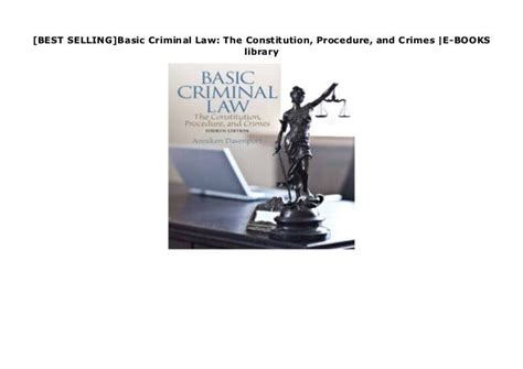 [most wished]basic criminal law the constitution procedure and cri…