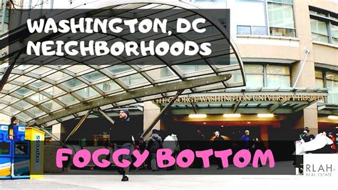 Learn About Foggy Bottom In Washington Dc Youtube