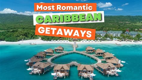 16 Most Romantic Caribbean Getaways For Couples Youtube