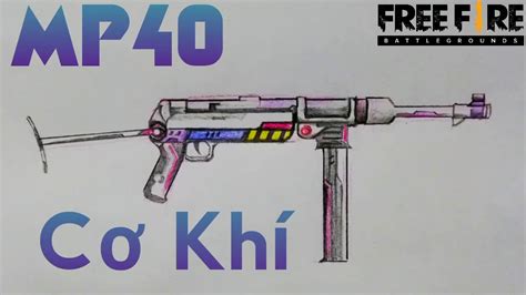 A m1887 chegou ao free fire na atualização de outubro/2019. Vẽ Khẩu Súng MP40 Cơ Khí trong FreeFire || HOW TO DRAW A ...