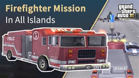 Gta 3 Firefighter Side Mission Each City Youtube