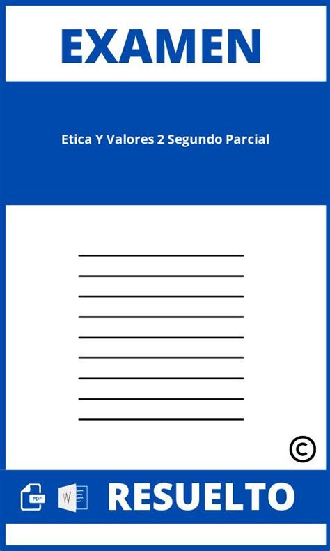 Examen Etica Y Valores 2 Segundo Parcial 2024 Mexico