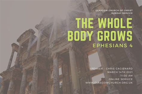 The Whole Body Grows Ephesians Sermons Glasgow Church Of Christ