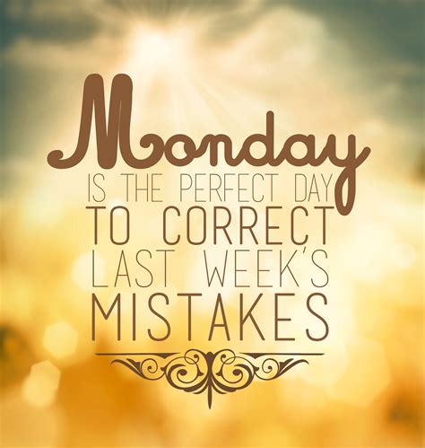 Good Monday Monday Motivation Motivating Words Monday Quotes