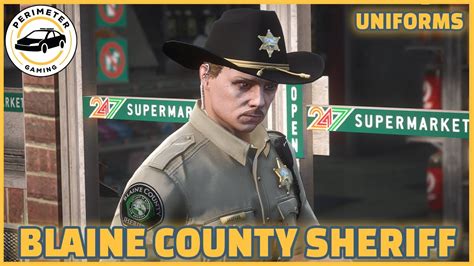BLAINE COUNTY SHERIFF UNIFORM SHOWCASE Perimeter Gaming RP YouTube