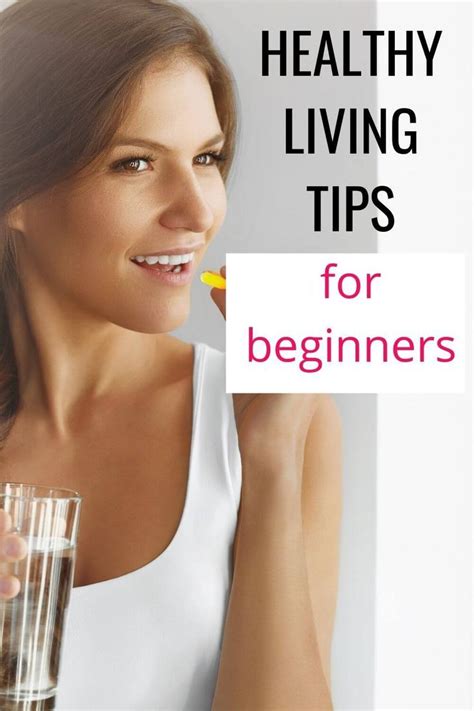 10 Healthy Living Tips For Beginners Healthy Lifestyle Tips Healthy