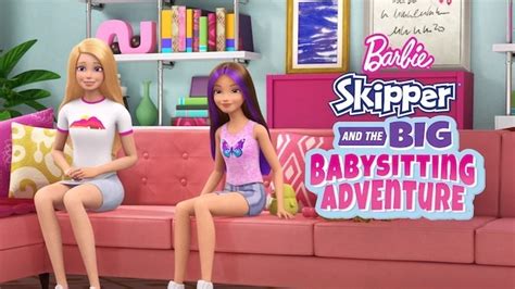 Barbie Skipper And The Big Babysitting Adventure Barbie Movies Photo Fanpop